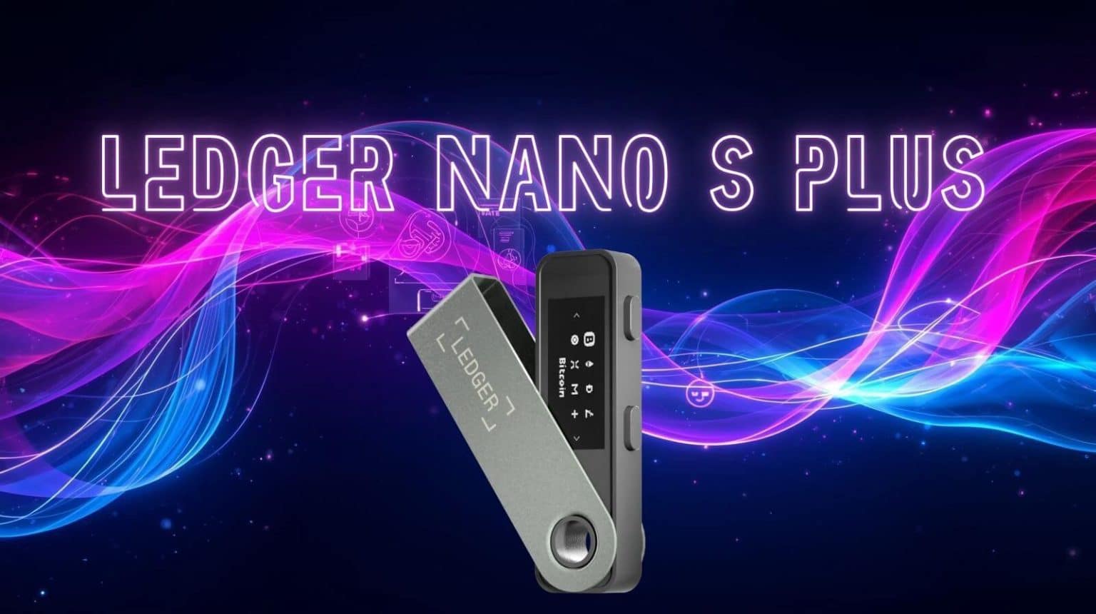 Promotional image of the Ledger Nano S Plus hardware wallet displayed in front of a neon pink and blue wave background, with the text ‘Ledger Nano S Plus’ in glowing letters above.