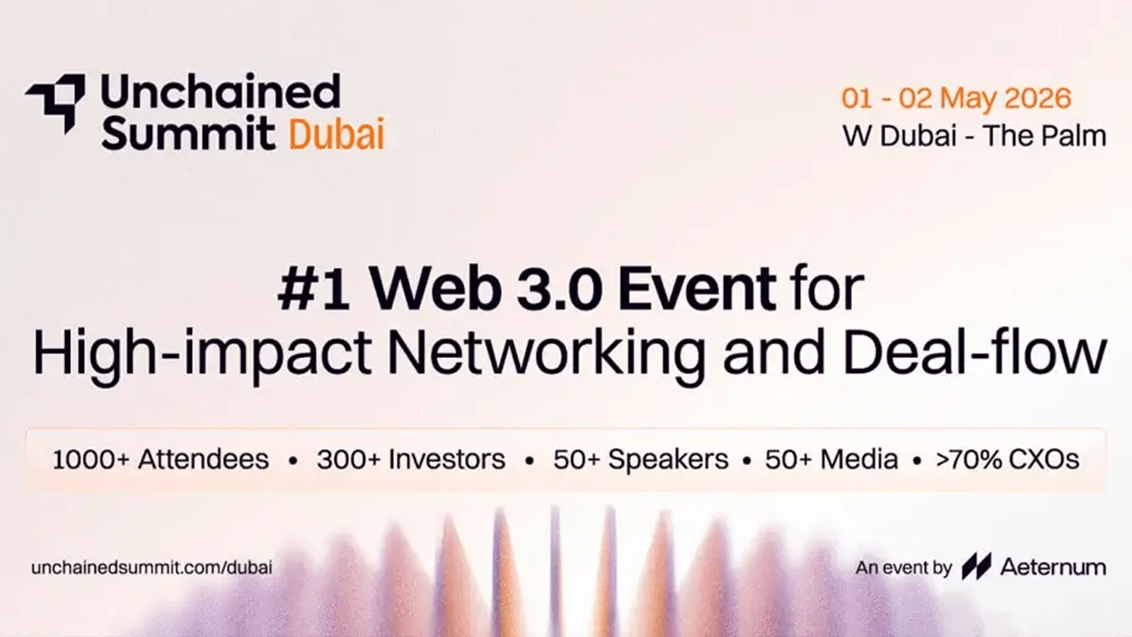 Promotional banner for Unchained Summit Dubai, a Web 3.0 and blockchain conference held on 01–02 May 2026 at W Dubai – The Palm, highlighting high-impact networking, deal flow, investors, speakers, and crypto industry leaders.