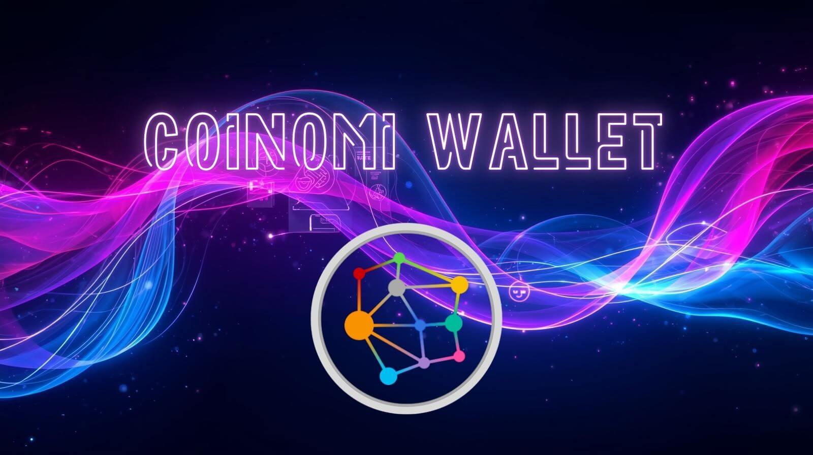 A futuristic digital-themed banner with vibrant pink and blue light waves on a dark background. At the top, the text “COINOMI WALLET” appears in a glowing, stylized font. Below it, a circular logo displays a colorful interconnected node network, representing the Coinomi cryptocurrency wallet.