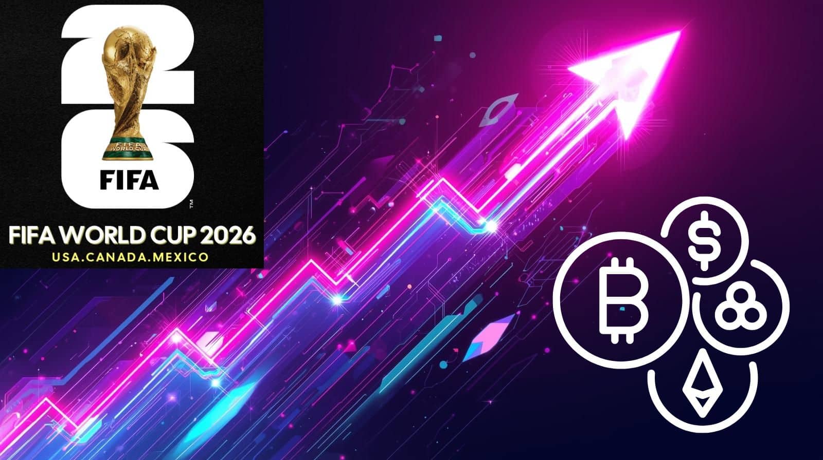 FIFA WORLD CUP 2026 crypto boom